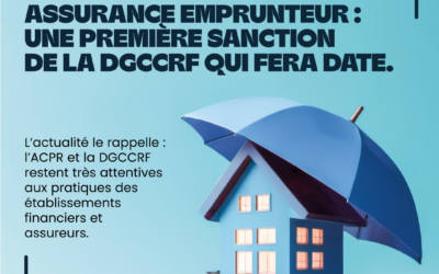 Assurance emprunteur : une première sanction de la DGCCRF qui fera date.