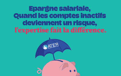 Epargne salariale, quand les comptes inactifs deviennent un risque, l’expertise fait la différence.